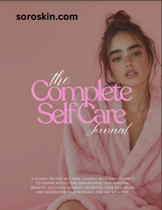 The Complete Self Care Journal by Soroskin